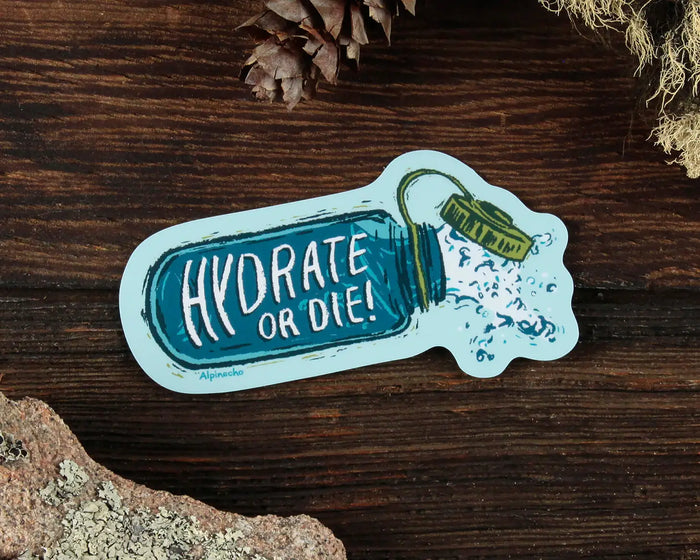 HYDRATE OR DIE sticker