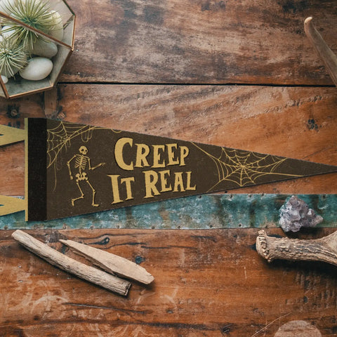 CREEP IT REAL felt pennant