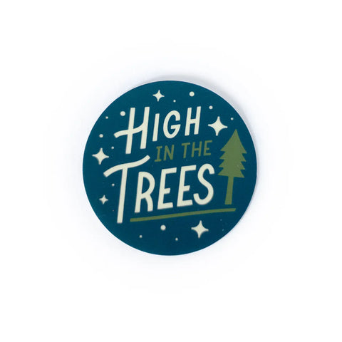 HIGH IN THE TREES sticker