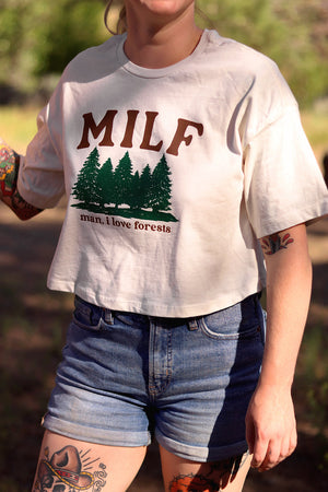 MILF (MAN I LOVE FORESTS) cropped tee