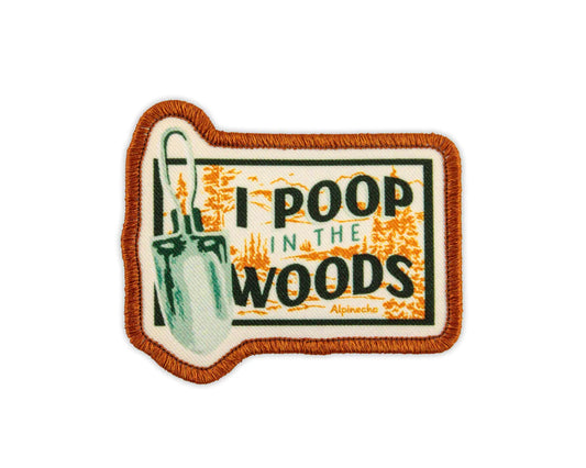 I POOP IN THE WOODS patch