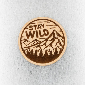 STAY WILD wood magnet