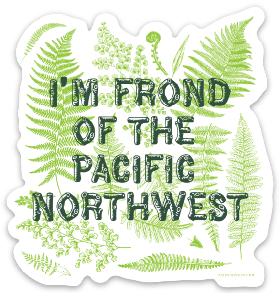 FROND OF THE PNW sticker