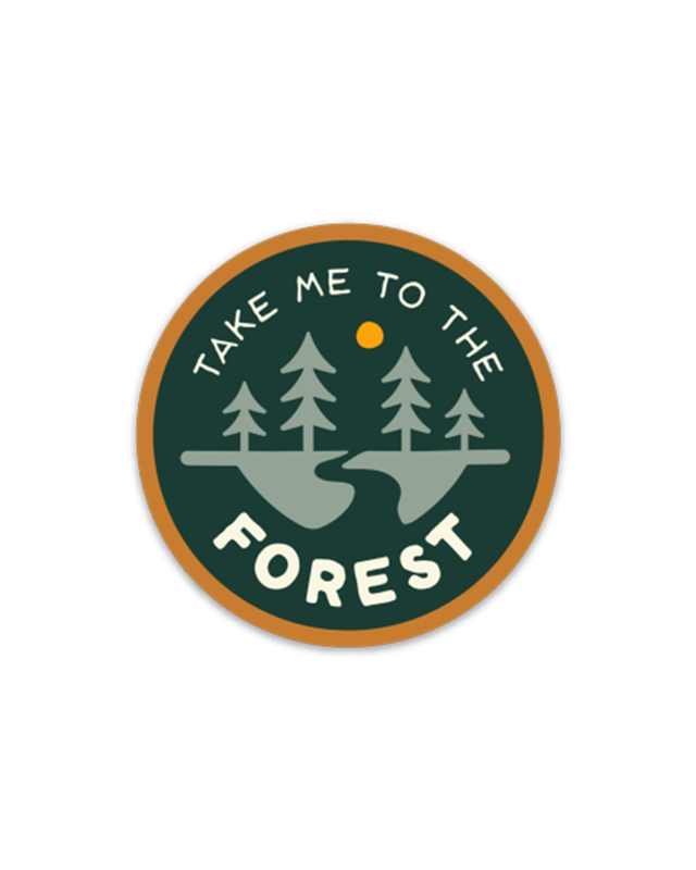 TAKE ME TO THE FOREST sticker