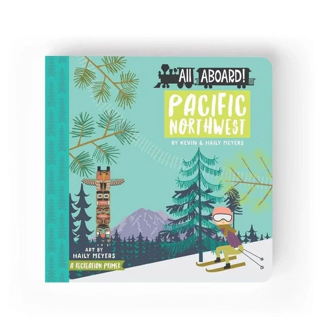 ALL ABOARD PACIFIC NORTHWEST kids book